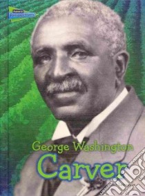 George Washington Carver libro in lingua di Labrecque Ellen