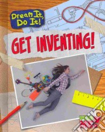 Get Inventing! libro in lingua di Colson Mary