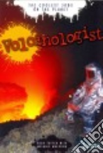 Volcanologist libro in lingua di Tuffen Hugh, Waldron Melanie (CON)