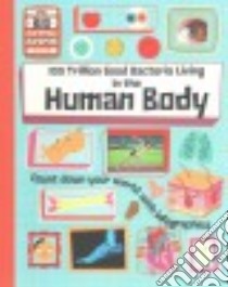 100 Trillion Good Bacteria Living in the Human Body libro in lingua di Rockett Paul