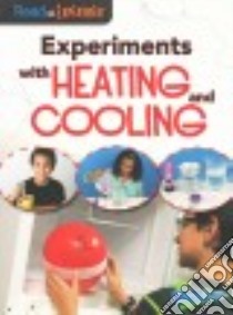 Experiments With Heating and Cooling libro in lingua di Thomas Isabel