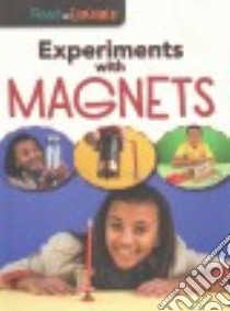 Experiments With Magnets libro in lingua di Thomas Isabel
