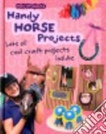 Handy Horse Projects libro in lingua di Thomas Isabel
