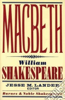 Macbeth libro in lingua di Shakespeare William, Lander Jesse M. (EDT)