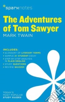 Sparknotes The Adventures of Tom Sawyer libro in lingua di Twain Mark
