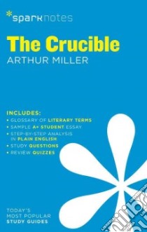 SparkNotes The Crucible libro in lingua di SparkNotes (COR), Miller Arthur