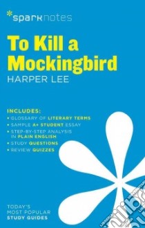 Sparknotes To Kill a Mockingbird libro in lingua di Lee Harper