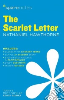 SparkNotes The Scarlet Letter libro in lingua di SparkNotes (COR), Hawthorne Nathaniel