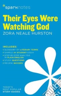 Sparknotes Their Eyes Were Watching God libro in lingua di Hurston Zora Neale