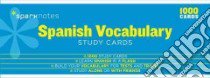 Sparknotes Spanish Vocabulary Study Cards libro in lingua di SparkNotes (COR)