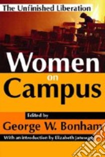 Women on Campus libro in lingua di Bonham George W. (EDT), Janeway Elizabeth (INT)