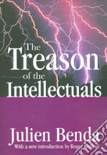 The Treason of the Intellectuals libro in lingua di Benda Julien, Kimball Roger (INT), Aldington Richard (TRN)