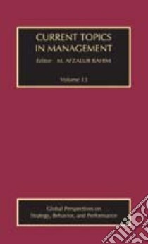 Current Topics in Management libro in lingua di Rahim Afzalur M. (EDT)