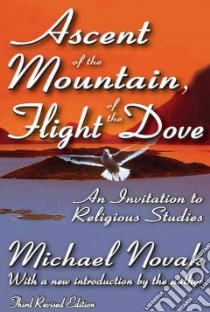 Ascent of the Mountain, Flight of the Dove libro in lingua di Novak Michael