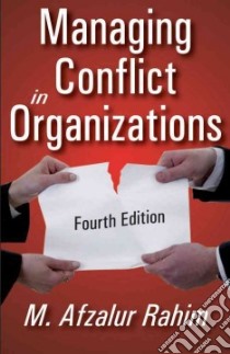 Managing Conflict in Organizations libro in lingua di Rahim M. Afzalur