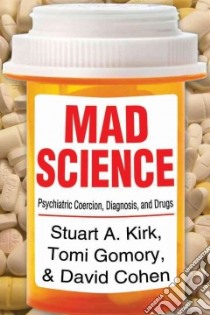 Mad Science libro in lingua di Kirk Stuart A., Gomory Tomi, Cohen David