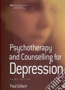 Counselling for Depression libro in lingua di Paul  Gilbert