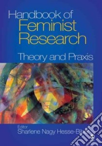 Handbook of Feminist Research libro in lingua di Hesse-Biber Sharlene Nagy (EDT)