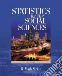 Statistics For The Social Sciences libro in lingua di Sirkin R. Mark
