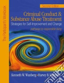 Criminal Conduct And Substance Abuse Treatment libro in lingua di Wanberg Kenneth W., Milkman Harvey B.