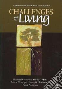 Challenges in Living libro in lingua di Hutchison Elizabeth D., Matto Holly C., Harrigan Marcia P., Charlesworth Leanne W., Viggiani Pamela A.
