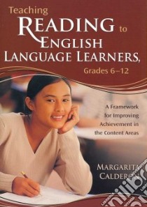 Teaching Reading to English Language Learners, Grades 6-12 libro in lingua di Calderon Margarita Espinosa
