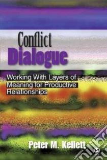 Conflict Dialogue libro in lingua di Kellett Peter M.