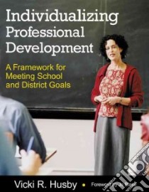 Individualizing Professional Development libro in lingua di Husby Vicki R., Blase Jo (FRW)