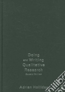 Doing and Writing Qualitative Research libro in lingua di Holliday Adrian