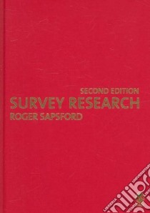 Survey Research libro in lingua di Sapsford Roger