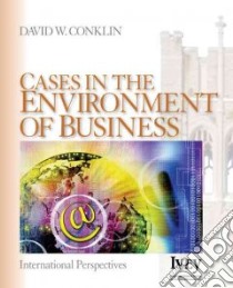 Cases In The Environment Of Business libro in lingua di Conklin David W. (EDT)