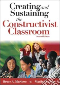 Creating And Sustaining The Constructivist Classroom libro in lingua di Page Marilyn L., Marlowe Bruce A.