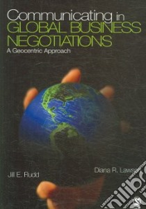 Communicating in Global Business Negotiations libro in lingua di Rudd Jill E., Lawson Diana R.