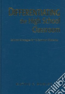 Differentiating the High School Classroom libro in lingua di Nunley Kathie F.