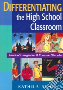 Differentiating the High School Classroom libro in lingua di Nunley Kathie F.