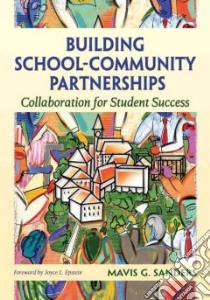 Building School-Community Partnerships libro in lingua di Sanders Mavis G.