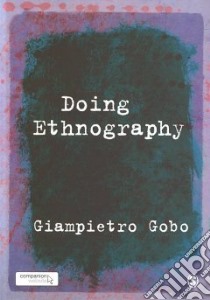 Doing Ethnography libro in lingua di Giampietro Gobo