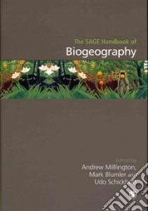 Sage Handbook of Biogeography libro in lingua di Millington Andrew