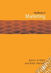 Handbook of Marketing libro in lingua di Weitz Barton A. (EDT), Wensley Robin (EDT)