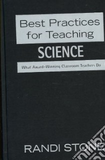 Best Practices for Teaching Science libro in lingua di Stone Randi (EDT)