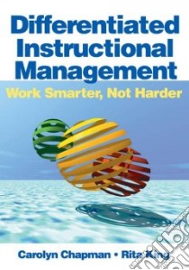 Differentiated Instructional Management libro in lingua di Chapman Carolyn, King Rita