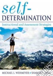 Self-Determination libro in lingua di Wehmeyer Michael L., Field Sharon L.