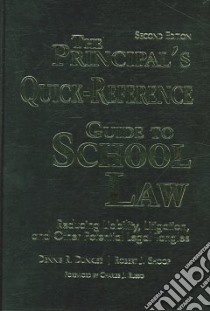 The Principal's Quick-reference Guide to School Law libro in lingua di Dunklee Dennis R., Shoop Robert J.