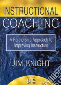Instructional Coaching libro in lingua di Knight Jim