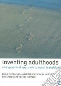 Inventing Adulthoods libro in lingua di Sheila Henderson