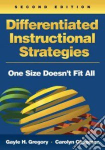 Differentiated Instructional Strategies libro in lingua di Gregory Gayle H., Chapman Carolyn