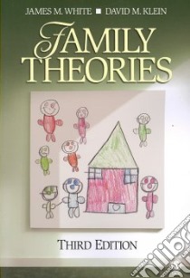 Family Theories libro in lingua di White James M., Klein David M.