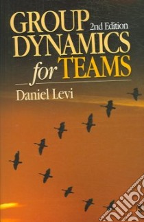 Group Dynamics for Teams libro in lingua di Levi Daniel