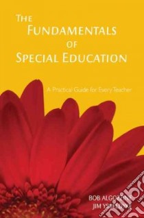 The Fundamentals of Special Education libro in lingua di Algozzine Robert, Ysseldyke James E.