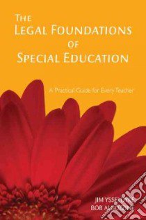 The Legal Foundations of Special Education libro in lingua di Ysseldyke James E., Algozzine Robert